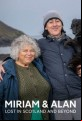 Miriam And Alan: Lost In Scotland - Complete Season 2