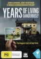 Years Of Living Dangerously