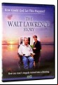Walt Lawrence Story