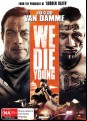 We Die Young