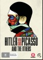 Hitler Versus Picasso And The Others